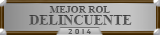 Mejor rol de delincuente